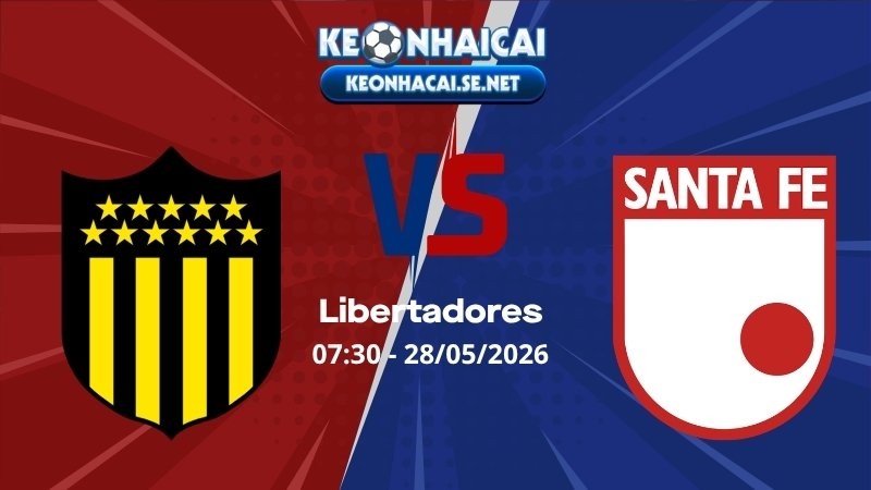 Soi Kèo Penarol vs Santa Fe 07h30 28/05/2026 - Copa Libertadores