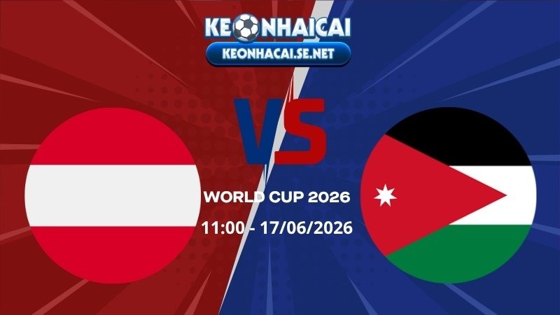 Soi Kèo Áo vs Jordan 11h00 17/06/2026 - World Cup 2026
