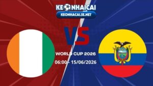 Soi Kèo Bờ Biển Ngà vs Ecuador 06h00 15/06/2026 - World Cup 2026
