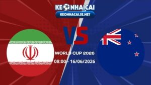 Soi Kèo Iran vs New Zealand 08h00 16/06/2026 - World Cup 2026