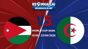 Soi Kèo Jordan vs Algeria 10h00 23/06/2026 - World Cup 2026