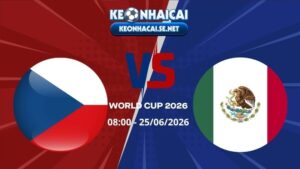 Soi Kèo Séc vs Mexico 08h00 25/06/2026 - World Cup 2026