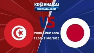 Soi Kèo Tunisia vs Nhật Bản 11h00 21/06/2026 - World Cup 2026