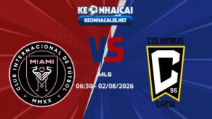 Soi Kèo Inter Miami vs Columbus Crew 06h30 02/08/2026 - MLS