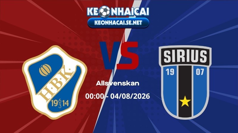 Soi Kèo Halmstad vs Sirius 00h00 04/08/2026 - Allsvenskan